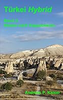Reisen nach Kappadokien.: Der persönliche Reiseführer. (Türkei Hybrid) 1500759368 Book Cover