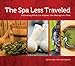 The Spa Less Traveled: Discovering Ethnic Los Angeles, One Massage at a Time (English Edition)