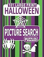 101 Large Print Halloween Picture Search Puzzles: Like word searches but with pictures instead of words. B08F6RC8R8 Book Cover