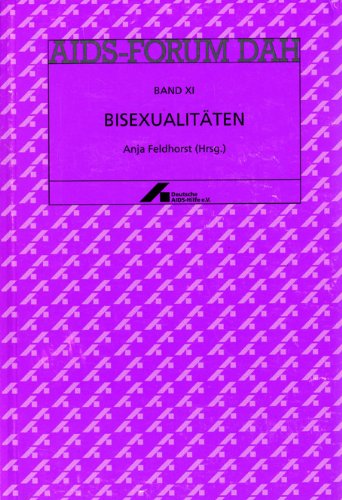 Bisexualitäten (Aids-Forum D.A.H. Band XI)