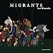 Migrants
