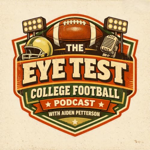 『The Eye Test College Football Podcast with Aiden Petterson』のカバーアート