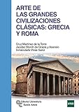  Arte de las Grandes Civilizaciones Clásicas: Grecia y Roma (Manuales)