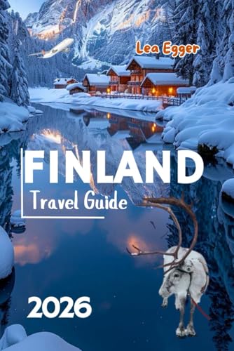 Finland Travel Guide: Explore Helsinki, Lapland, Northern Lights, Santa clause