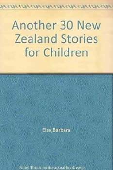 Hardcover Another 30 New Zealand Stories for Children Book