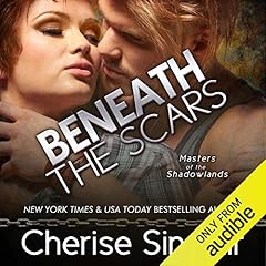 Beneath the Scars Audiolibro Por Cherise Sinclair arte de portada