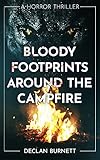 Bloody Footprints Around The Campfire