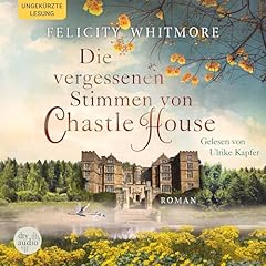 Die vergessenen Stimmen von Chastle House Titelbild