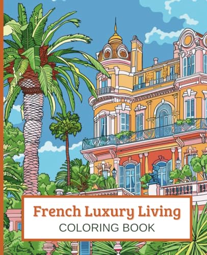 French Riviera Luxury Villas: An Adult Coloring Book – Discover the Elegance of Chateaus and Villas and Enjoy Creative Moments of Relaxation with Stunning Architectural Designs and Scenic Gardens image 2