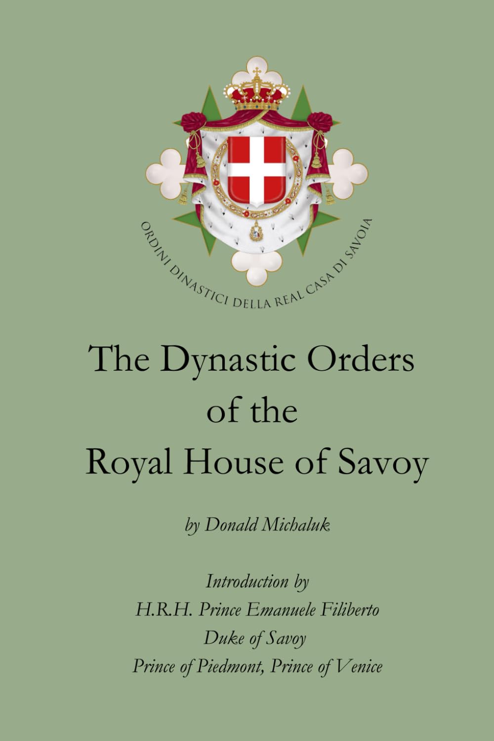 The Dynastic Orders of the Royal House of Savoy