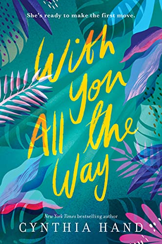 With You All the Way: A Funny and Honest YA Romance About Family and Love in Hawaii