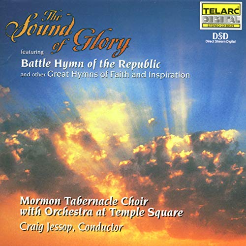 Mormon Tabernacle Choir: The Sound of Glory-Battle Hymn of...