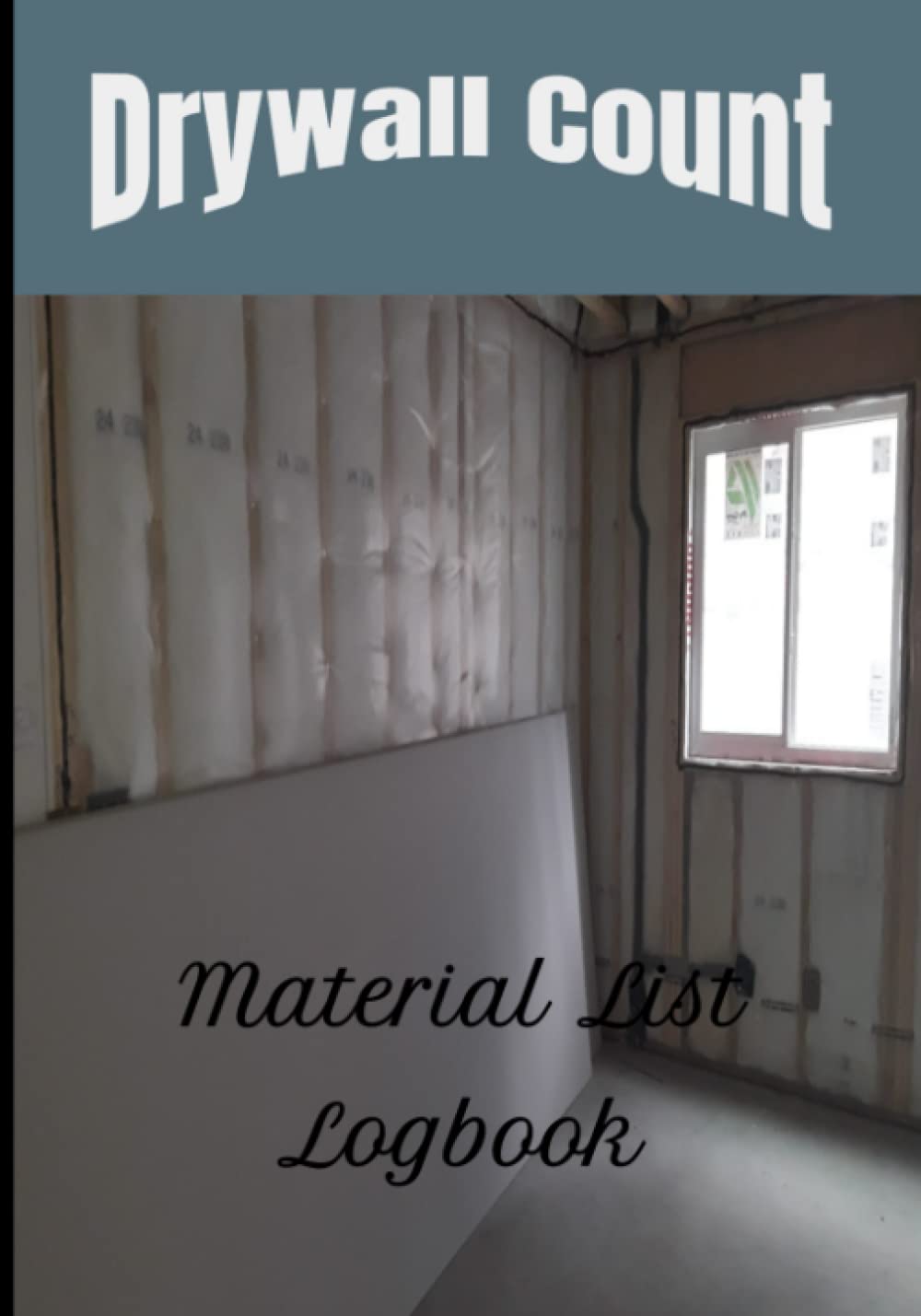 Drywall Count Material List Logbook Water Leak King