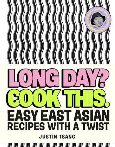 Long Day? Cook This.: Easy East Asian Recipes with a Twist – SUNDAY TIMES BESTSELLING COOKBOOK