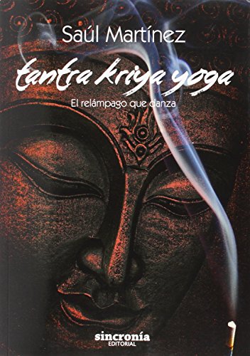 TANTRA KRIYA YOGA: El relámpago que danza