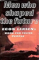 Men Who Shaped the Future B007YJW5Y4 Book Cover