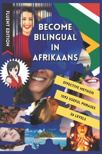 Become Bilingual in Afrikaans: Learn Afrikaans and Become Bilingu...