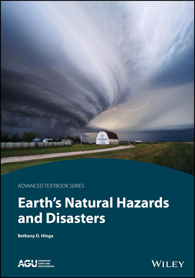 Earth's Natural Hazards and Disasters (AGU Advanced Textbooks)      1st Edition, Kindle Edition