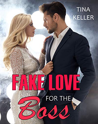 Fake Love for the Boss von [Tina Keller]