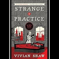 Strange Practice Audiolibro Por Vivian Shaw arte de portada