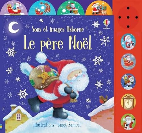 Le pÚre Noël - Sons et images Usborne - DÚs 3 ans