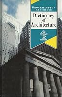 Dictionary of Architecture (Brockhampton Reference Series 1860190049 Book Cover