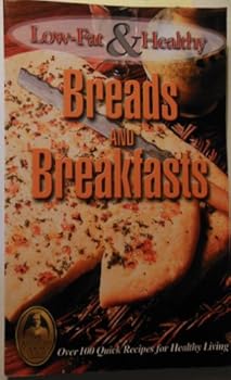 Paperback Low Fat & Healthy Breads And Breakfasts Book