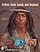 The Four Winds Guide to Indian Trade Goods & Replicas (A Schiffer Book for Collectors)