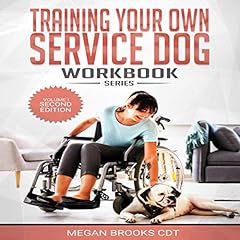 Training Your Own Service Dog - Volume II, Second Edition Audiolibro Por Megan Brooks arte de portada