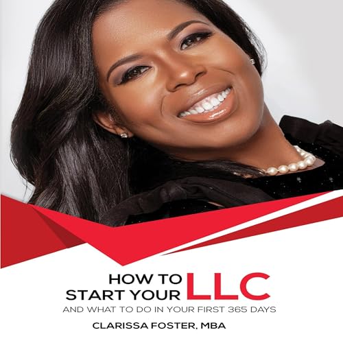 How to Start Your LLC and What to Do in Your First 365 Days -- Clarissa Foster episode artwork