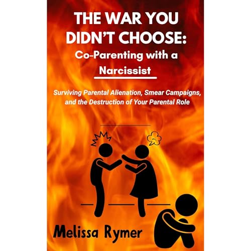 The War You Didn't Choose: Co-Parenting With a Narcissist Audiolibro Por Melissa Rymer arte de portada