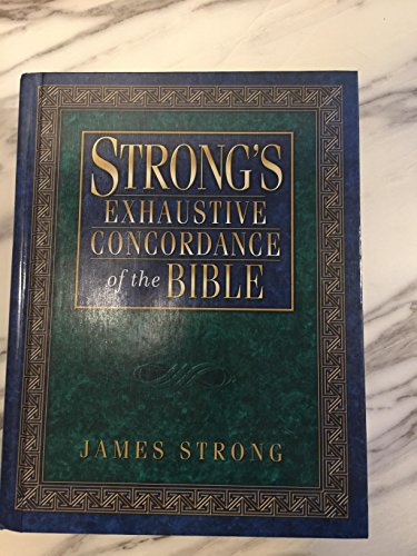 The Exhaustive Concordance of the Bible