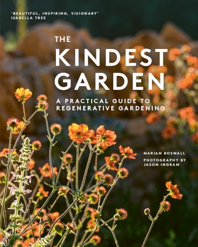 The Kindest Garden: A Practical Guide to Regenerative Gardening Hardcover – April 8, 2025