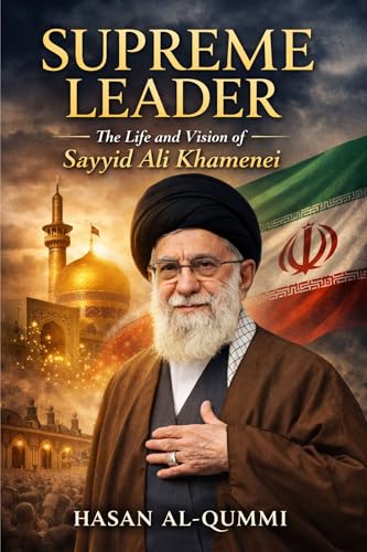 Supreme Leader: The Life of Sayyid Ali Khamenei