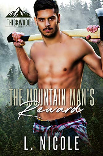 The Mountain Man's Reward (By: L. Nicole)