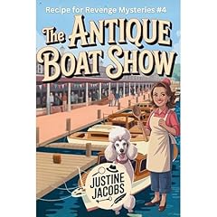 The Antique Boat Show Audiobook By Justine Jacobs cover art