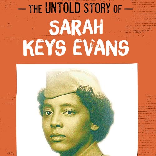 Dr. Artika R. Tyner - The Untold Story of Sarah Keys Evans: Civil Rights Soldier episode artwork