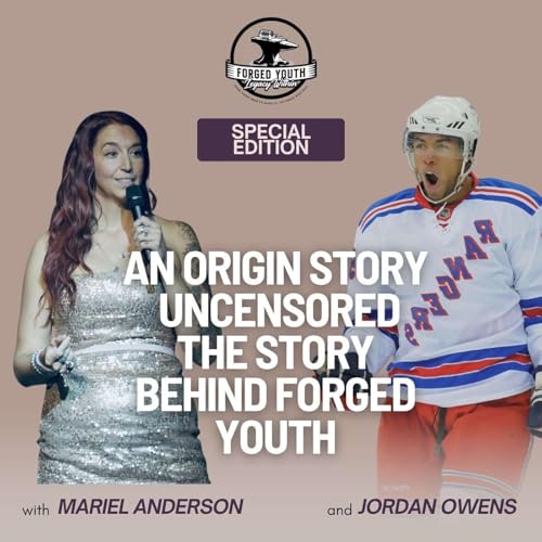 Special Edition: Origin: Uncensored | The Story Behind Forged Youth