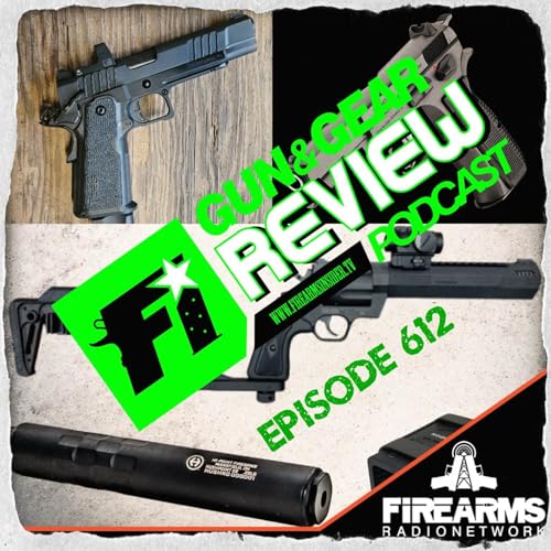 Gun & Gear Review 612 &ndash; Tisas?