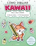 CÓMO DIBUJAR KAWAII: DIBUJA, JUEGA Y APRENDE: 61 DIBUJOS CUQUIS + 12 TIPS PARA MEJORAR.