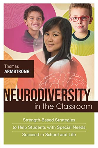 Neurodiversity In The Classroom: Strength-Based Strategies To Help Students With Special Needs Succeed In School And Life #TOP14