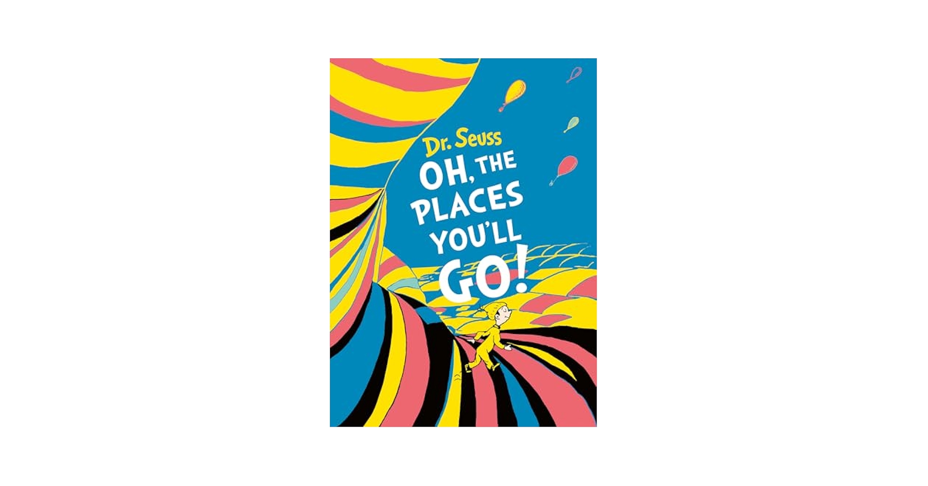 Oh, The Places You'll Go! Deluxe Gift Edition (Dr. Seuss