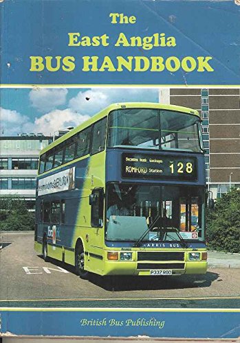 The East Anglia Bus Handbook (Bus Handbooks)