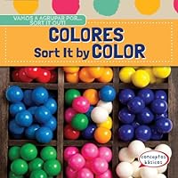 Colores / Sort It by Color (Vamos a Agrupar Por… / Sort It Out!) 1482432153 Book Cover