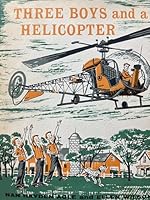 three boys and a helicopter B000IFKBWO Book Cover