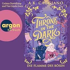 Throne in the Dark - Die Flamme des B&ouml;sen Audiobook By A. K. Caggiano, Kerstin Fricke &ndash; &Uuml;bersetzer cover art