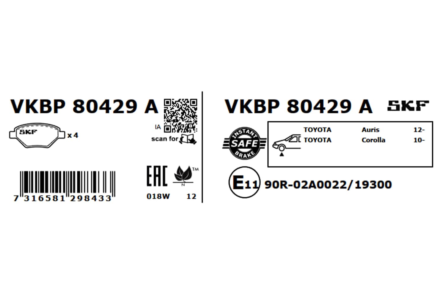 SKF Fren Balatası Ön Toyota Auris 1.2 15-18, 1.3-1.6 12-18, 1.8 Hybrid 12-18, 1.4 D-4D 12-18, 1.6 D4-D 15-18 Vkbp 80429A - Vkbp 80429 A