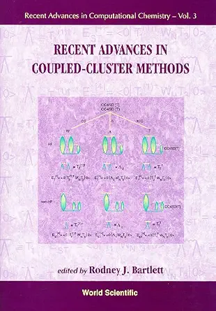 RECENT ADVANCES IN COUPLED-CLUSTER METHODS-Wow! eBook
