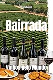 Bairrada: Vinhos pelo Mundo (Wines of the World: Portugal)