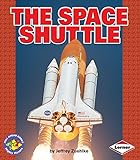 The Space Shuttle (Pull Ahead Books ÃÂ¢Ãâ¬Ãâ¢ Mighty Movers)